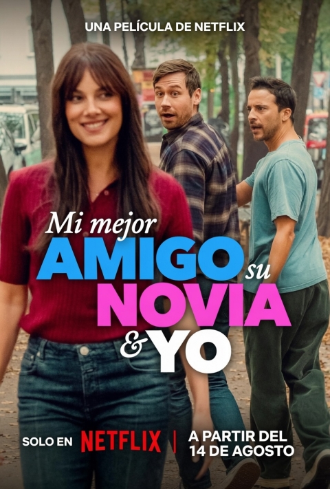 Mi mejor amigo, su novia y yo (2026)